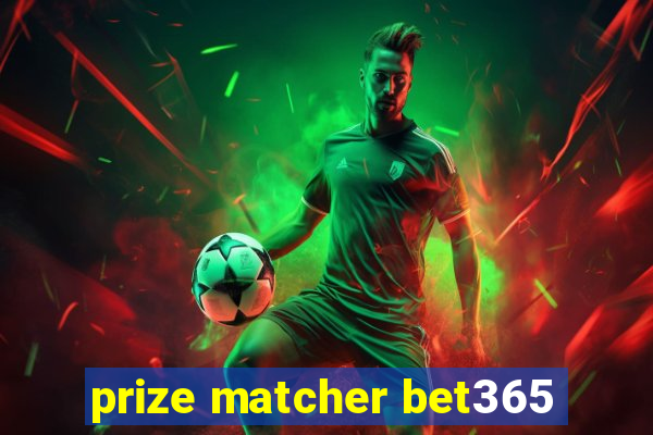 prize matcher bet365